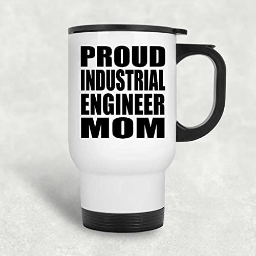 Designsify Proud Industrial Engineer на Мама, Бялата Пътна Чаша 14 грама, на Чаша с Изолация от Неръждаема Стомана,