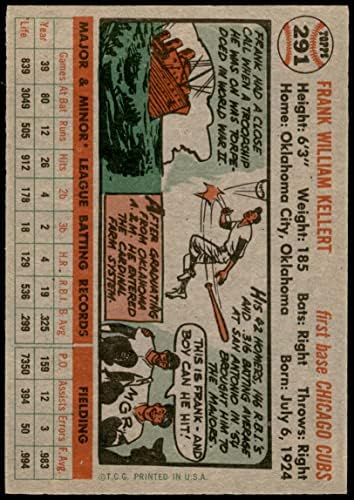 1956 Topps 291 Франк Келлерт Чикаго Къбс (Бейзболна картичка) EX/MT Cubs