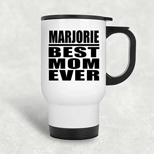 Дизайнсифи Марджъри най-Добрата Майка На света, Бяла Пътна Чаша 14 грама, на Чаша с Изолация от Неръждаема Стомана,